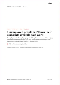 Sample Problem Framing Document for Problem Hidden Talent, page 1: Title page. The problem, the line people remember, and who framed it.