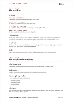 Sample Problem Framing Document for Problem Hidden Talent, page 2: Part one, the problem. The problem in short, its current and ideal state, then the people and the setting.